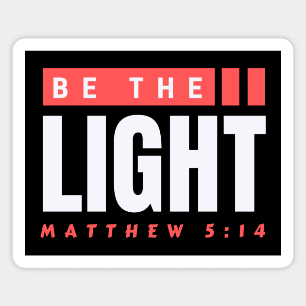 Be The Light | Christian Typography Magnet by All Things Gospel